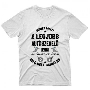 Nehéz meló (autószerelő) Unisex Póló