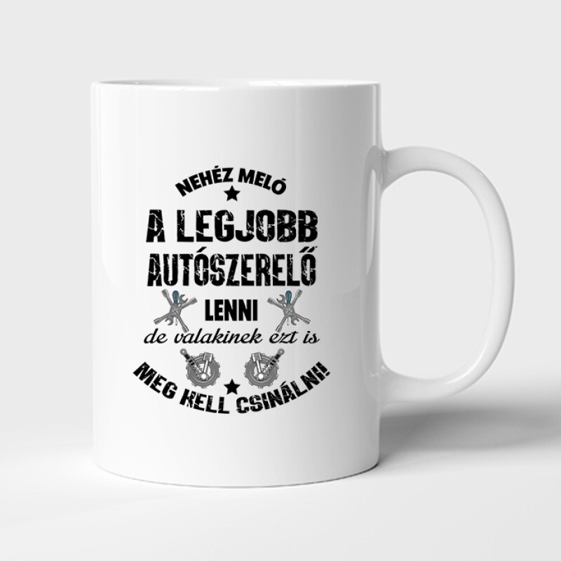 Nehéz meló (autószerelő) Bögre