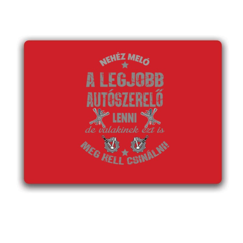 Nehéz meló (autószerelő) Egérpad