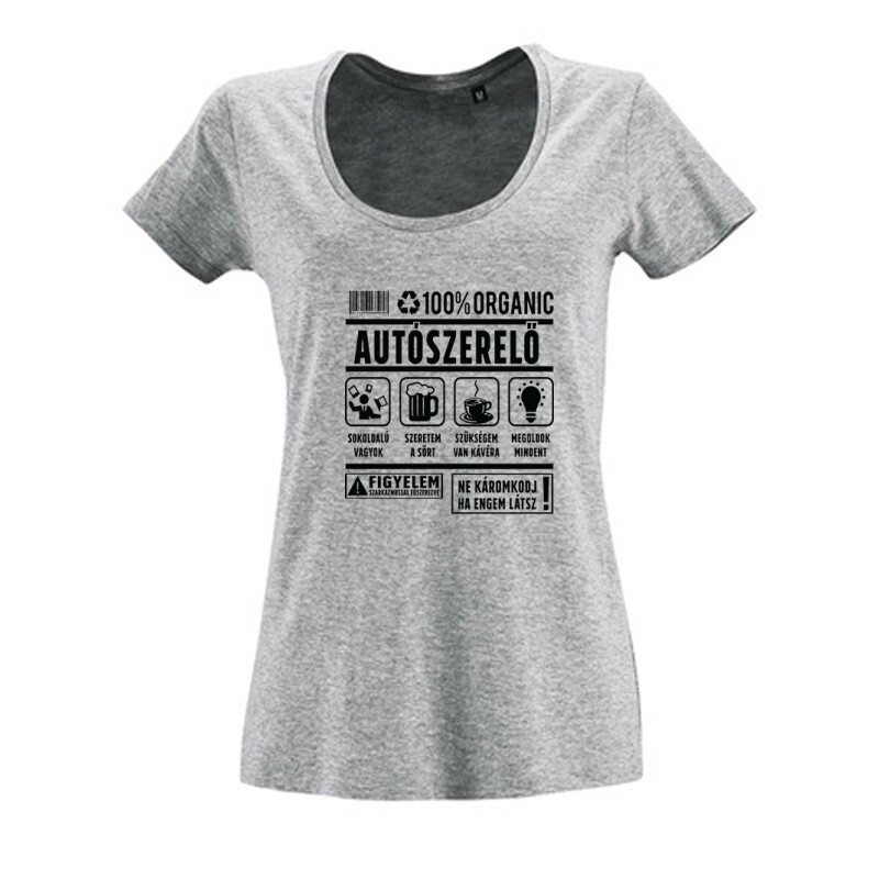100% organic (autószerelő) Női O Nyakú Póló