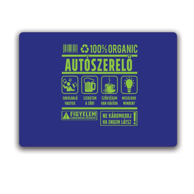 100% organic (autószerelő) Egérpad