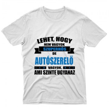 Szuperhős autószerelő Unisex Póló