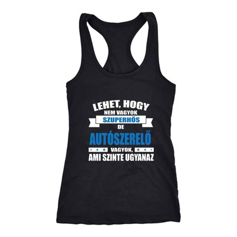 Szuperhős autószerelő Női Trikó