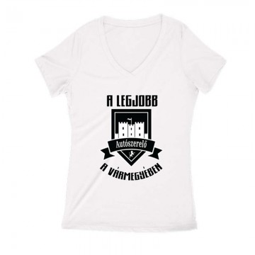 Legjobb autószerelő a vármegyében Női V Kivágott póló