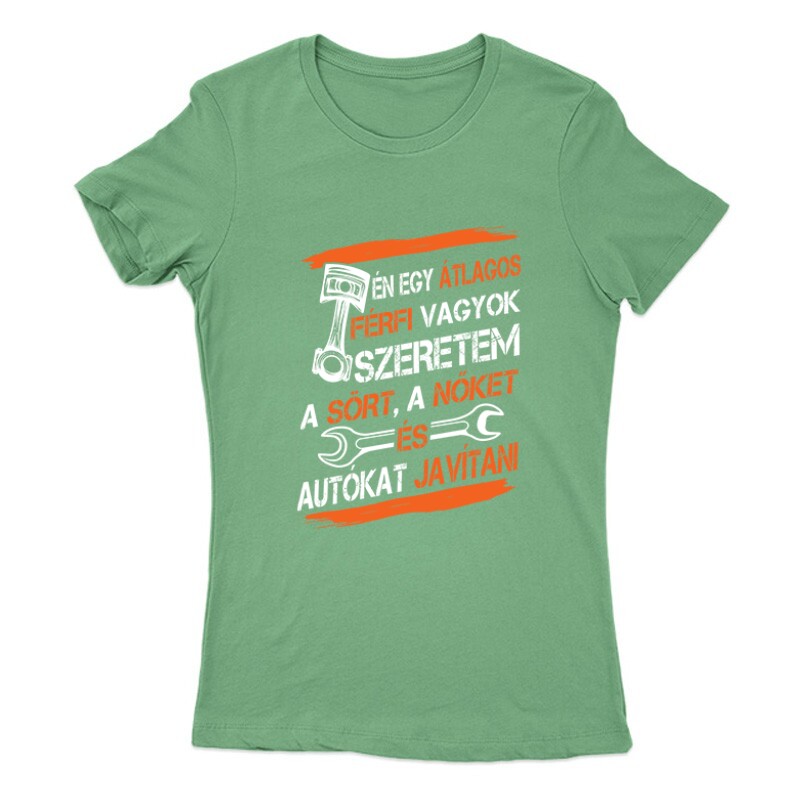 Átlagos férfi (autószerelő) Női Póló