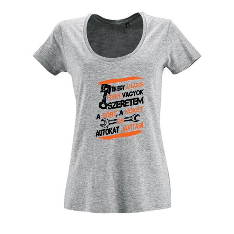 Átlagos férfi (autószerelő) Női O Nyakú Póló