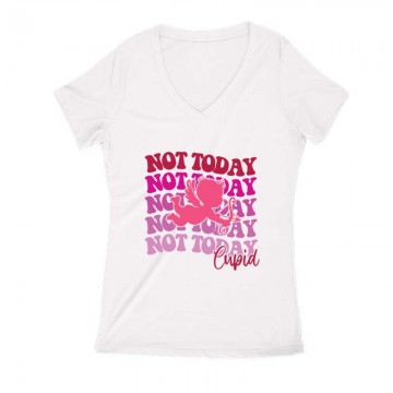 Not today Cupid Női V Kivágott póló