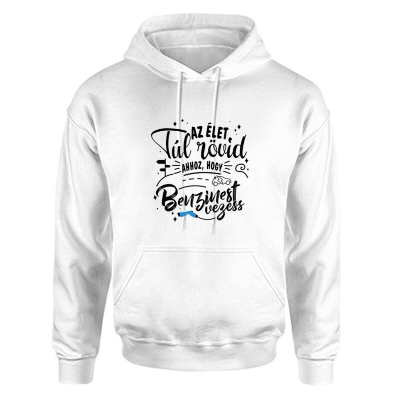 Az élet túl rövid - e car Unisex Kapucnis Pulcsi