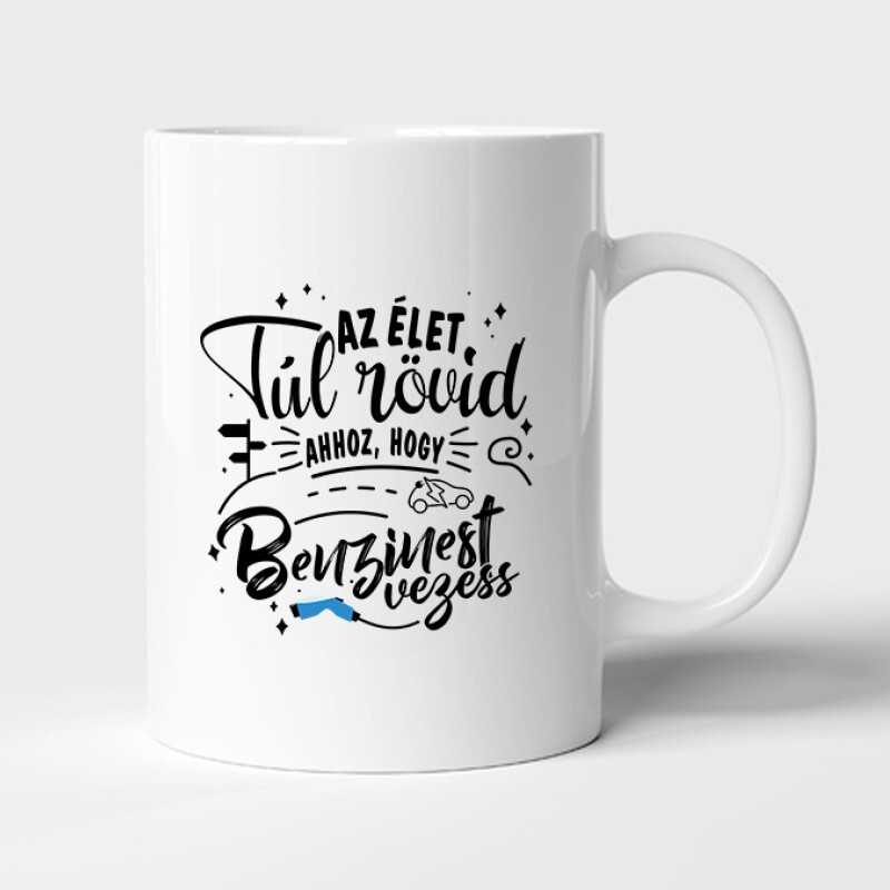 Az élet túl rövid - e car Bögre