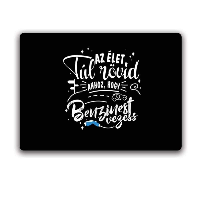 Az élet túl rövid - e car Egérpad