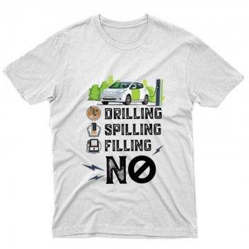 Drilling Spilling Filling NO Unisex Póló