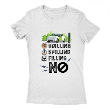 Drilling Spilling Filling NO Női Póló