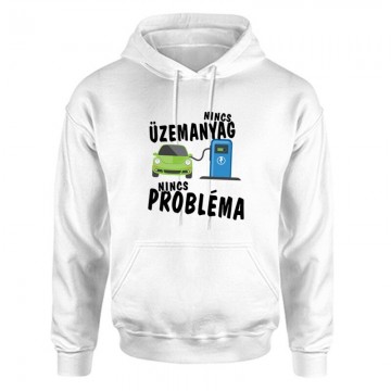 Nincs üzemanyag- nincs probléma Unisex Kapucnis Pulcsi