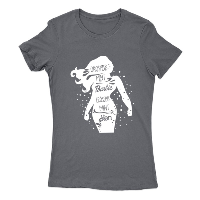 Okosabb mint Barbi Erősebb mint Ken Női Póló