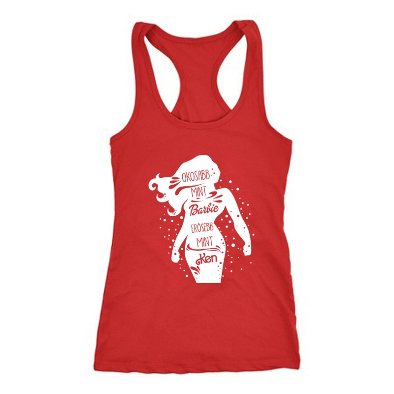 Okosabb mint Barbi Erősebb mint Ken Női Trikó