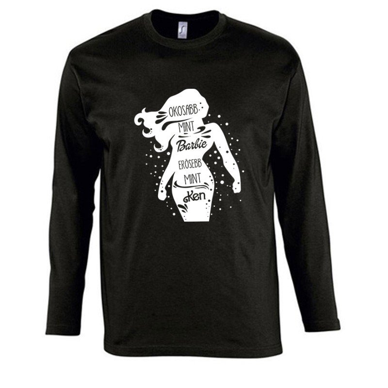 Okosabb mint Barbi Erősebb mint Ken Hosszú Ujjú Póló