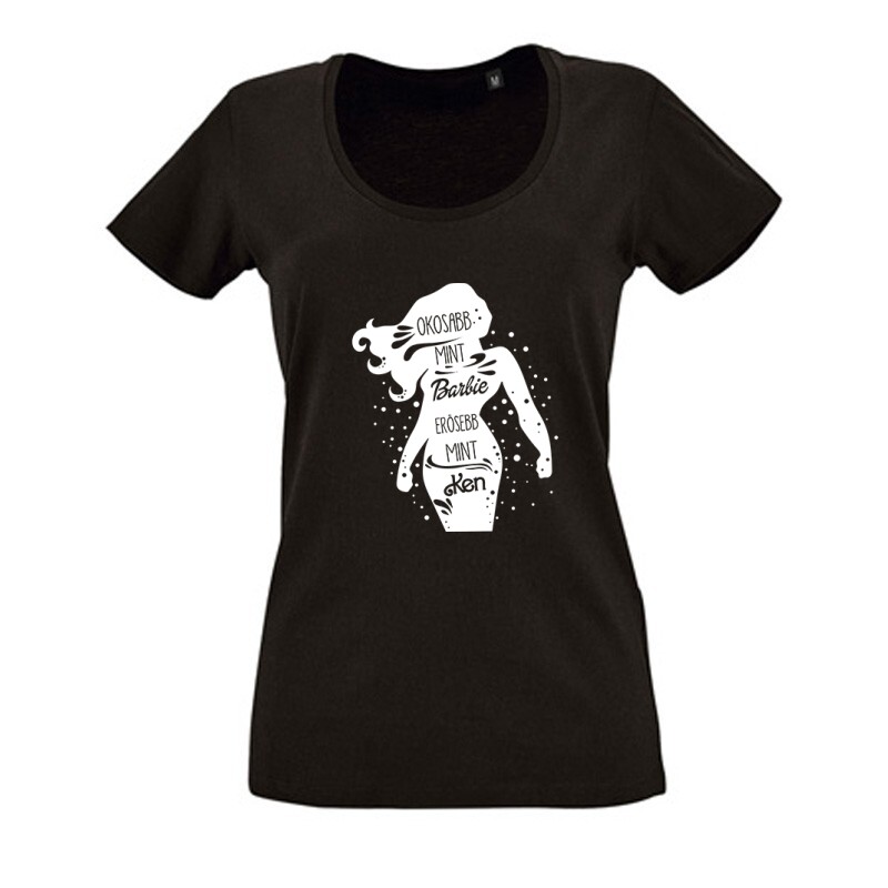 Okosabb mint Barbi Erősebb mint Ken Női O Nyakú Póló