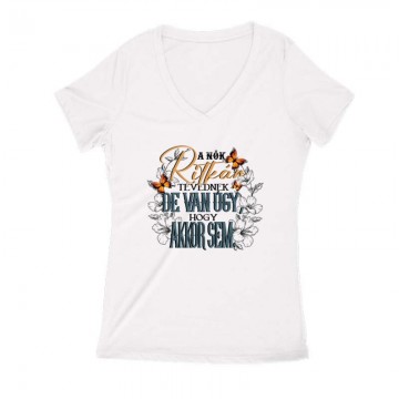 A nők ritkán tévednek Női V Kivágott póló