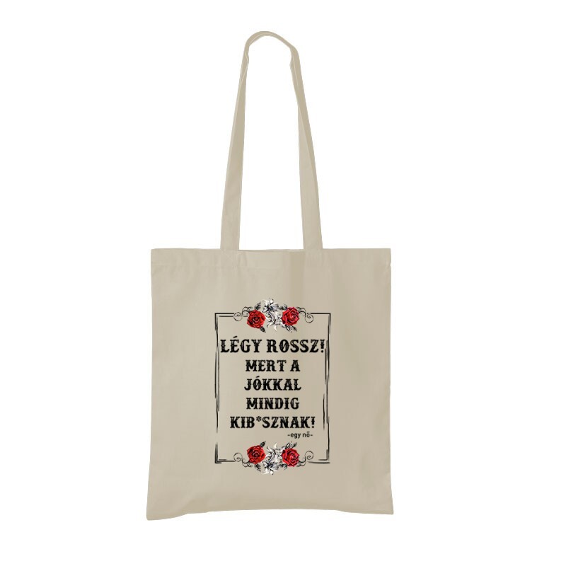 Légy Rossz (egy nő) Bevásárló Táska