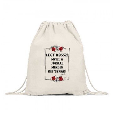Légy Rossz (egy nő) Hátizsák