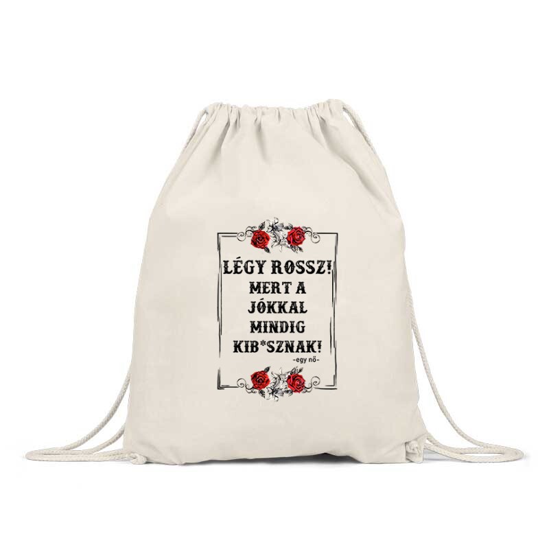 Légy Rossz (egy nő) Hátizsák