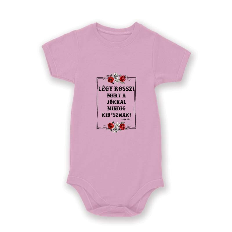 Légy Rossz (egy nő) Baby Body