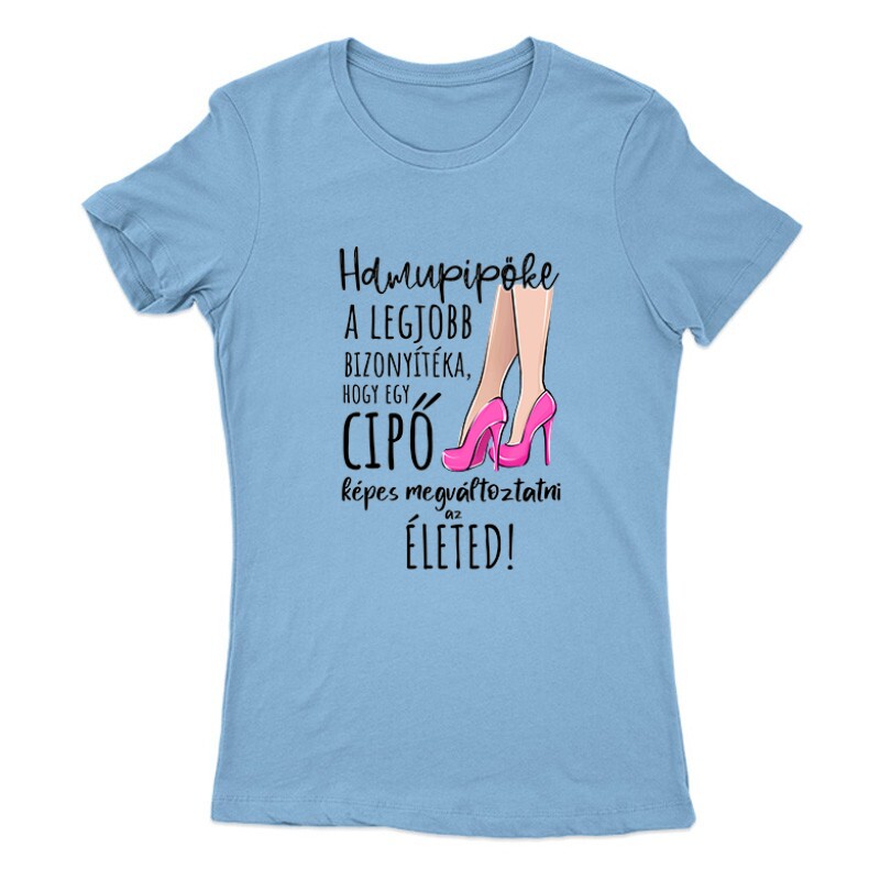 Hamupipőke a legjobb bizonyíték Női Póló