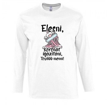 Elesni, Koronát igazítani Hosszú Ujjú Póló