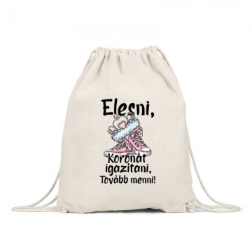 Elesni, Koronát igazítani Hátizsák