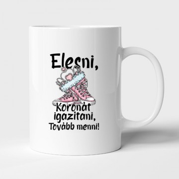 Elesni, Koronát igazítani Bögre