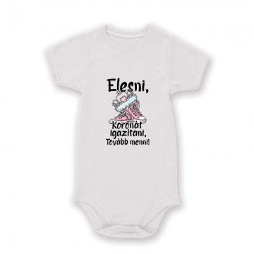 Elesni, Koronát igazítani Baby Body