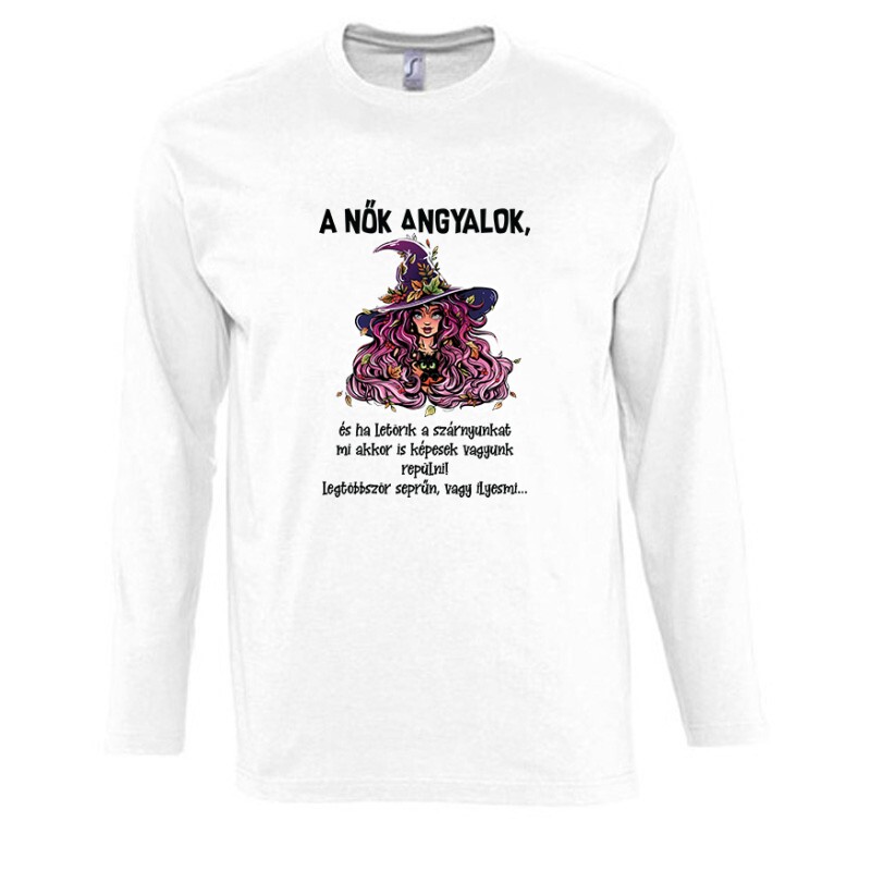 A nők anygalok Hosszú Ujjú Póló