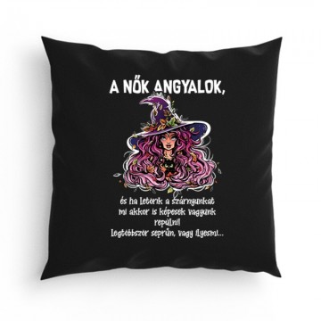 A nők anygalok Párna