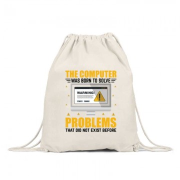 The Computer was born to...