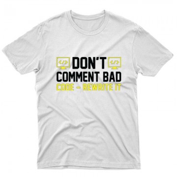 Don't comment bad Unisex Póló