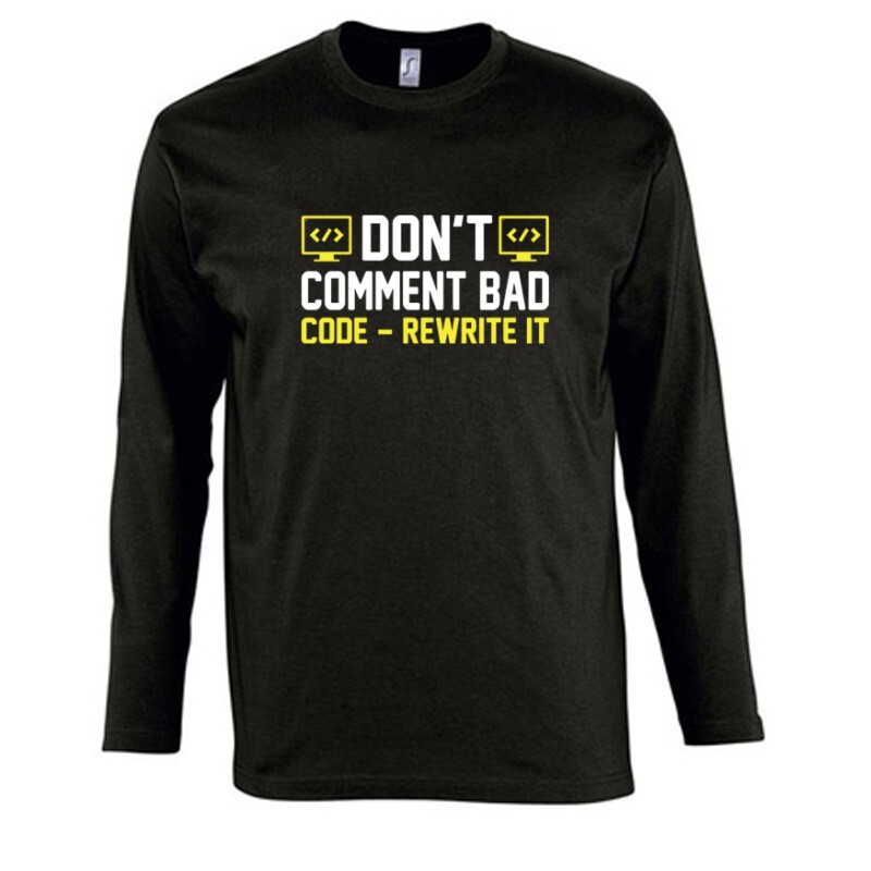 Don't comment bad Hosszú Ujjú Póló