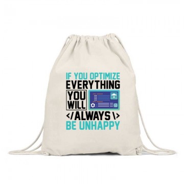 If you optimize everything...