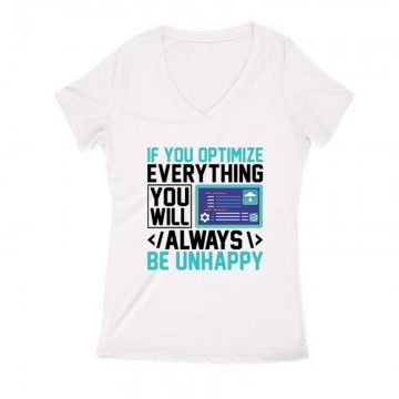 If you optimize everything...