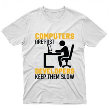 Developers keep them slow Unisex Póló