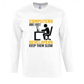 Developers keep them slow Hosszú Ujjú Póló