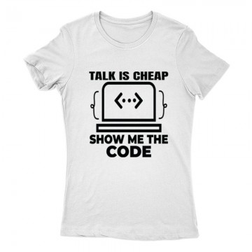 Talk is Cheap Női Póló