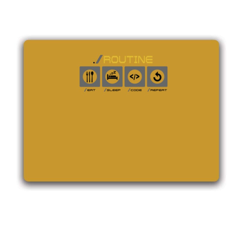 Routine Eat Sleep ... Egérpad