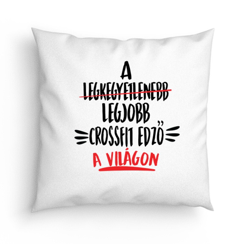 Legjobb Crossfit edző a világon Párna