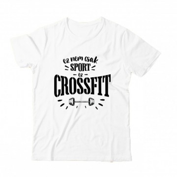 Nem csak sport Crossfit Gyermek Póló
