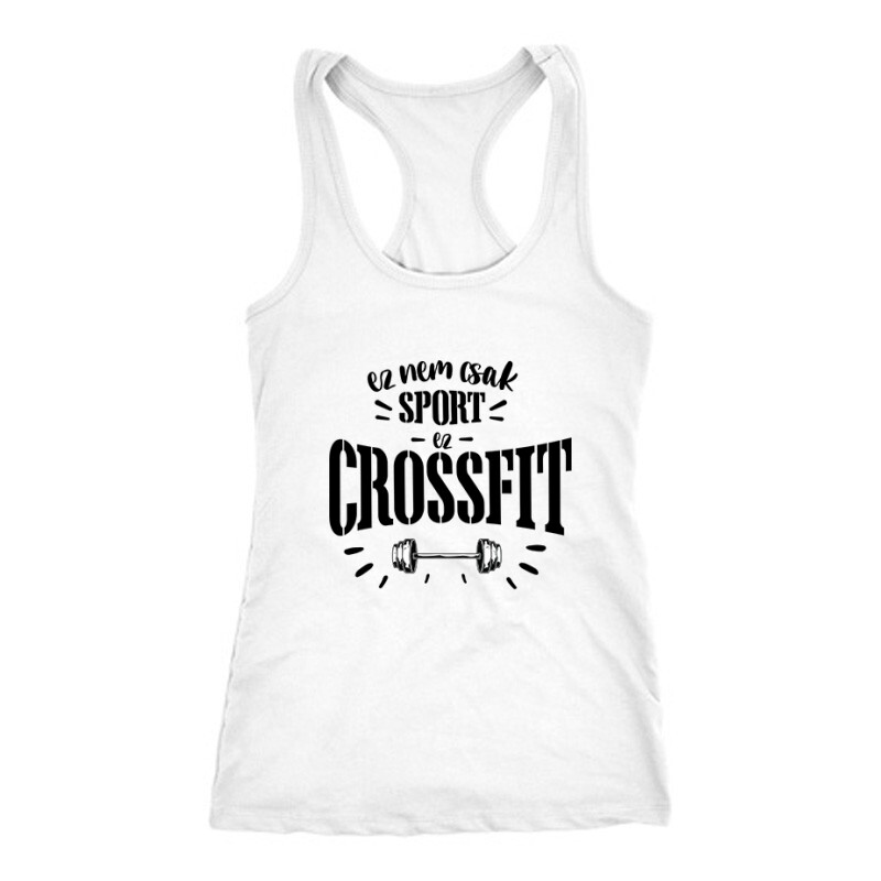 Nem csak sport Crossfit Női Trikó