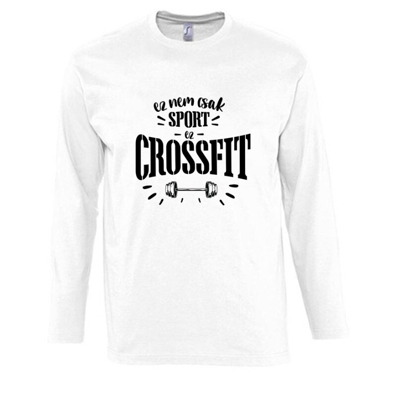 Nem csak sport Crossfit Hosszú Ujjú Póló