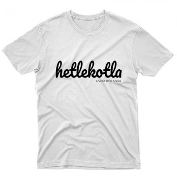 Hetlekotla Unisex Póló