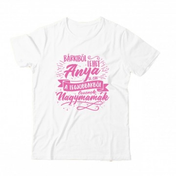 Legjobbak lesznek Nagymamák Gyermek Póló