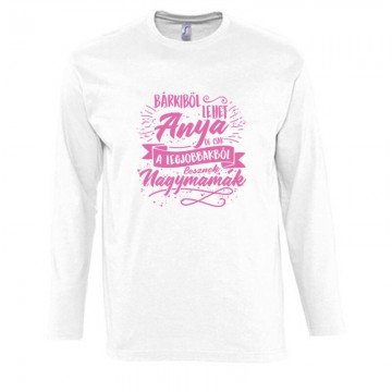 Legjobbak lesznek Nagymamák Hosszú Ujjú Póló