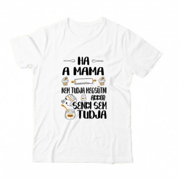Ha a mama nem tudja megsütni Gyermek Póló